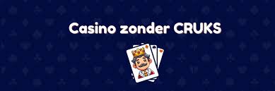 Ontdek de Voordelen van Online Casino's Zonder CRUKS -822583138